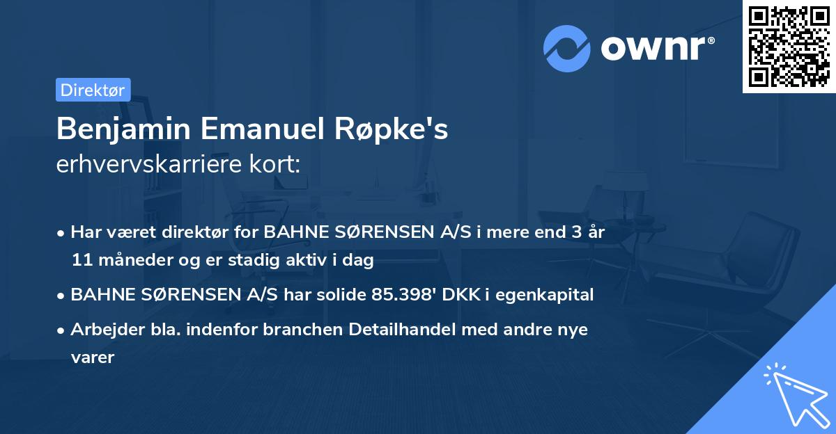 Benjamin Emanuel Røpke's erhvervskarriere kort