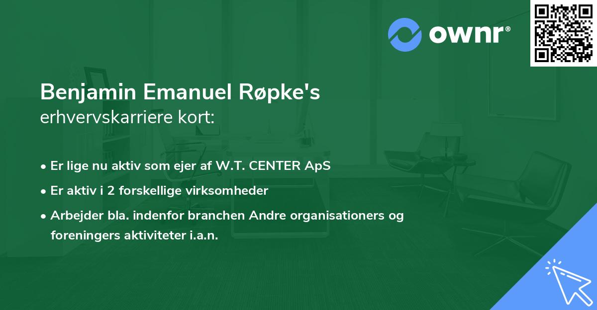 Benjamin Emanuel Røpke's erhvervskarriere kort