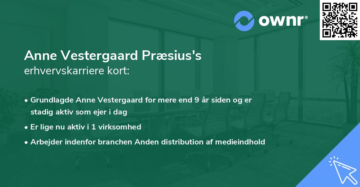 Anne Vestergaard Præsius's erhvervskarriere kort