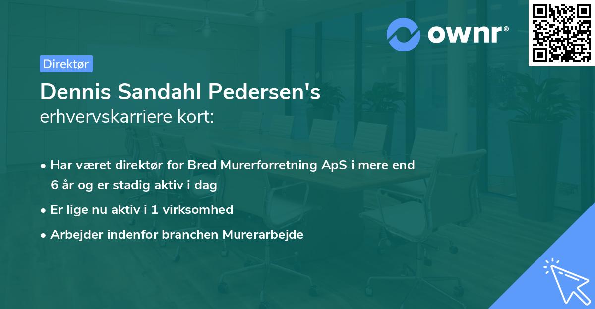 Dennis Sandahl Pedersen's erhvervskarriere kort