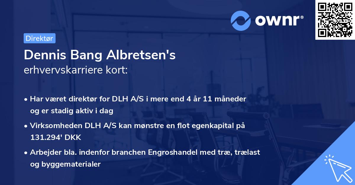 Dennis Bang Albretsen's erhvervskarriere kort