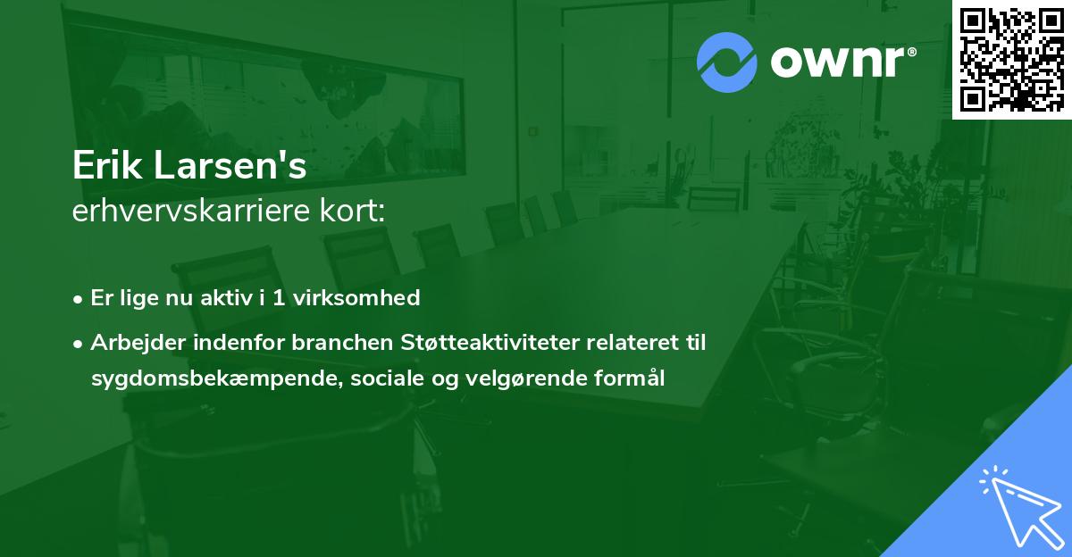 Erik Larsen's erhvervskarriere kort