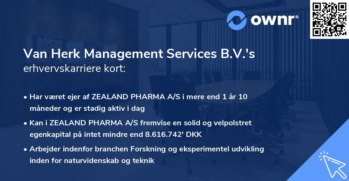 Van Herk Management Services B.V.'s erhvervskarriere kort