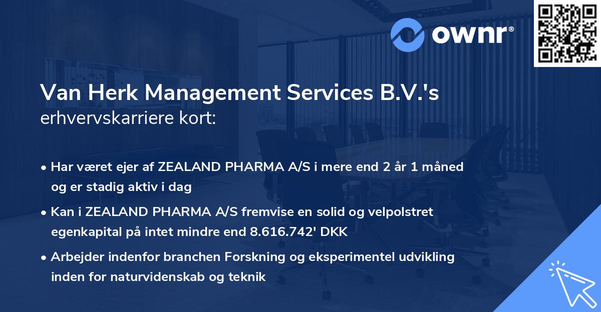 Van Herk Management Services B.V.'s erhvervskarriere kort