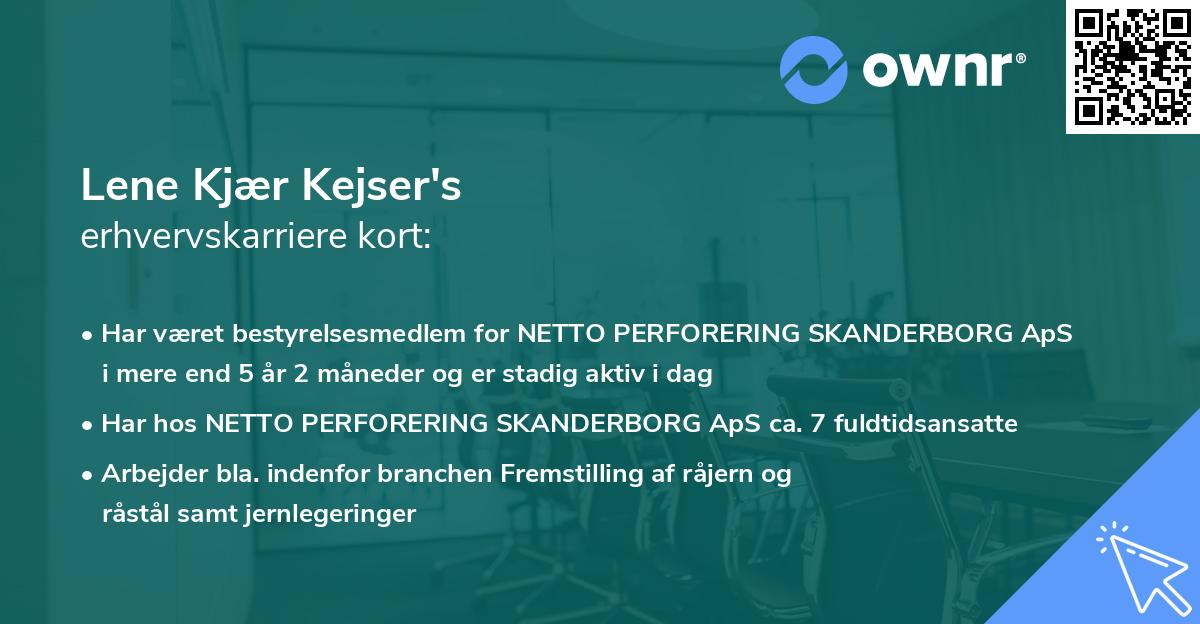 Lene Kjær Kejser's erhvervskarriere kort