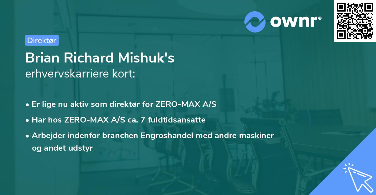 Brian Richard Mishuk's erhvervskarriere kort