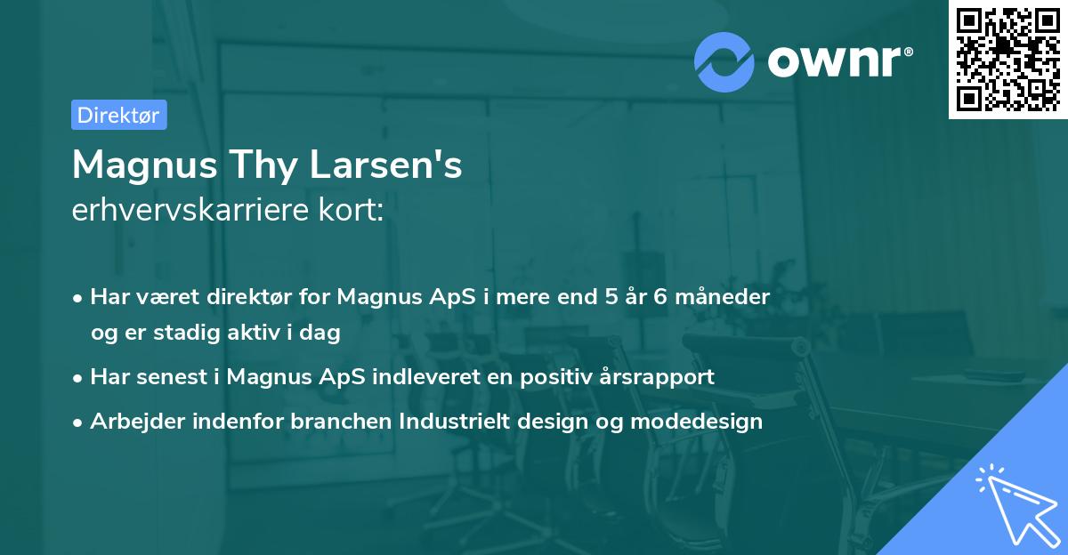 Magnus Thy Larsen's erhvervskarriere kort