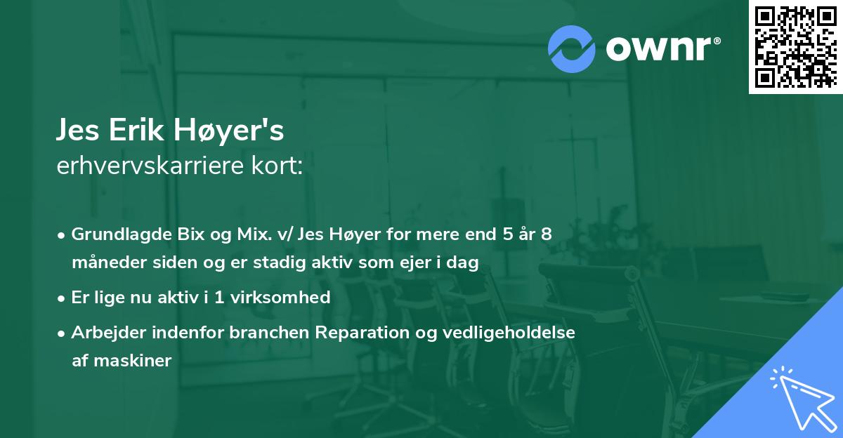 Jes Erik Høyer's erhvervskarriere kort