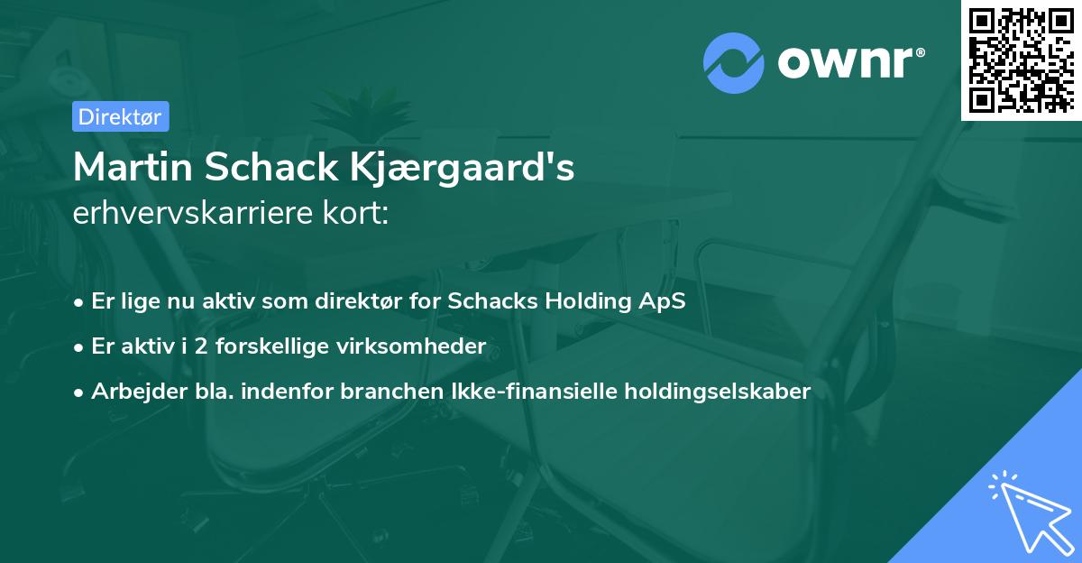 Martin Schack Kjærgaard's erhvervskarriere kort