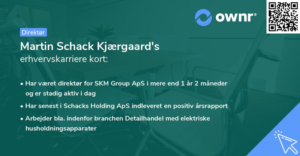 Martin Schack Kjærgaard's erhvervskarriere kort