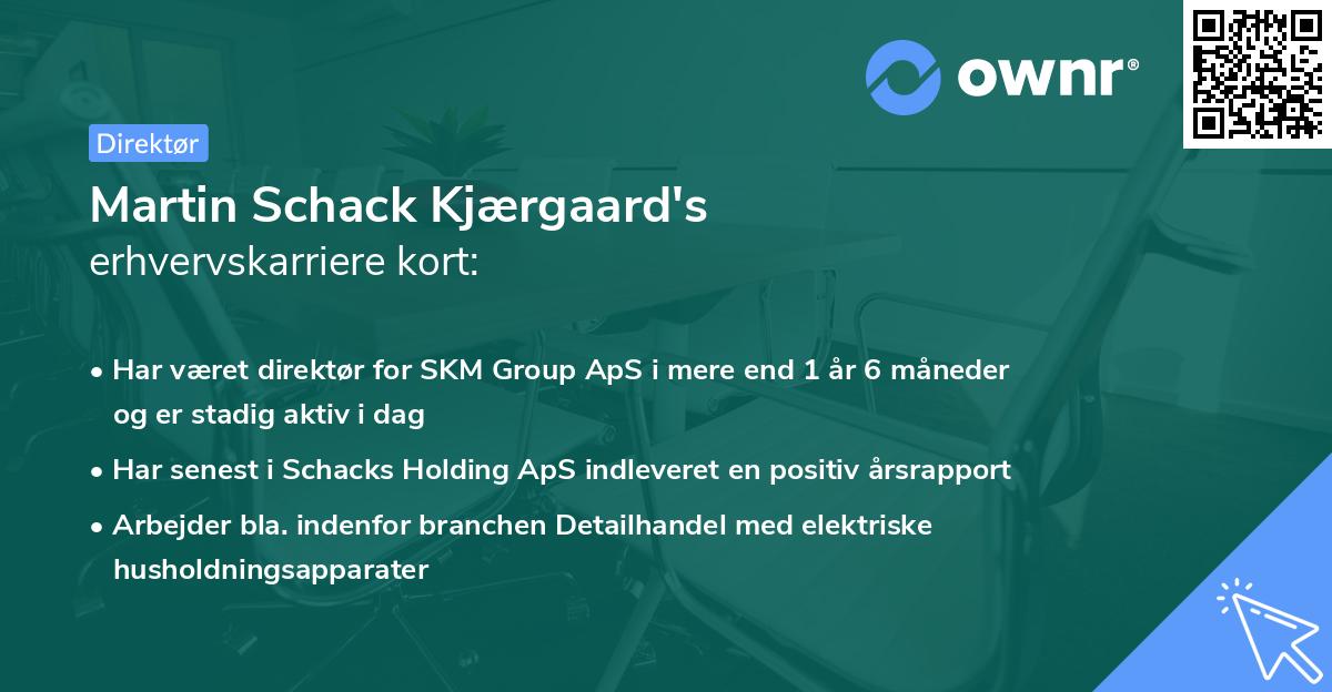 Martin Schack Kjærgaard's erhvervskarriere kort