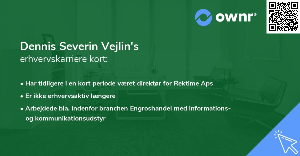 Dennis Severin Vejlin's erhvervskarriere kort