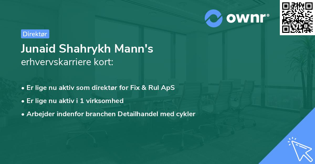 Junaid Shahrykh Mann's erhvervskarriere kort