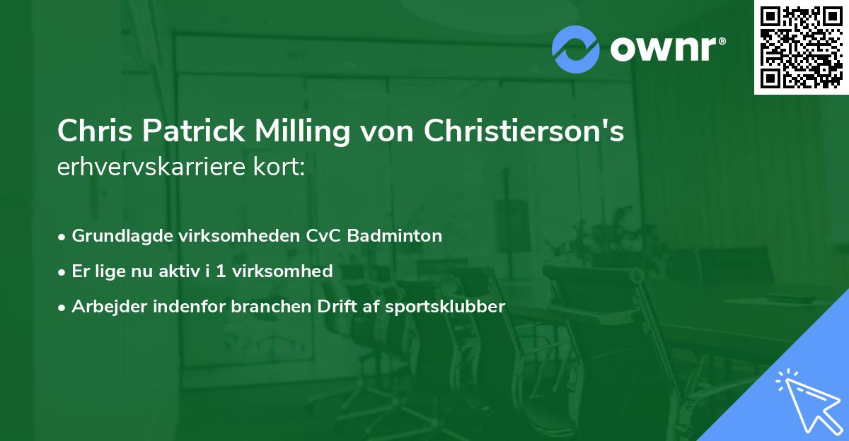 Chris Patrick Milling von Christierson's erhvervskarriere kort
