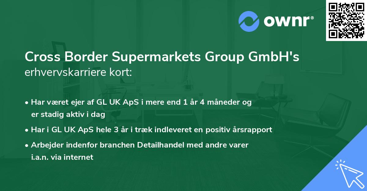 Cross Border Supermarkets Group GmbH's erhvervskarriere kort