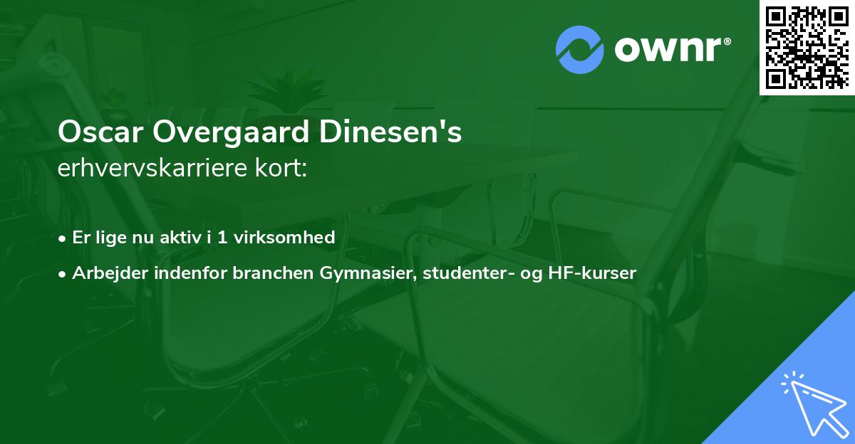 Oscar Overgaard Dinesen's erhvervskarriere kort