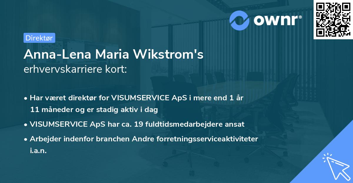 Anna-Lena Maria Wikstrom's erhvervskarriere kort