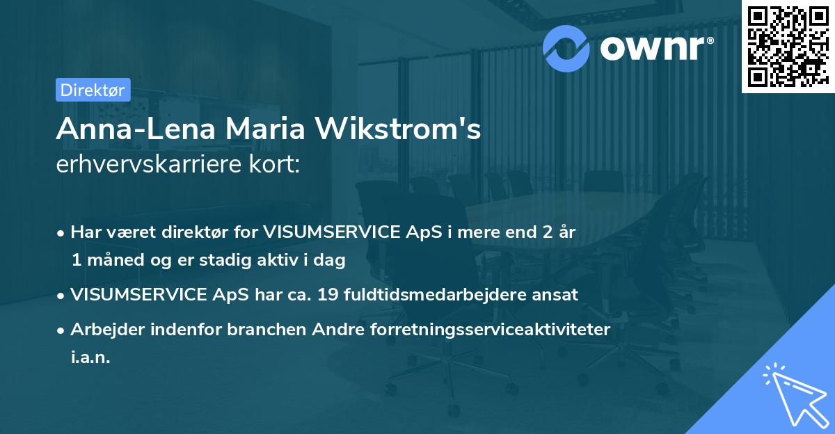 Anna-Lena Maria Wikstrom's erhvervskarriere kort