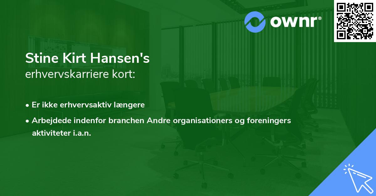Stine Kirt Hansen's erhvervskarriere kort