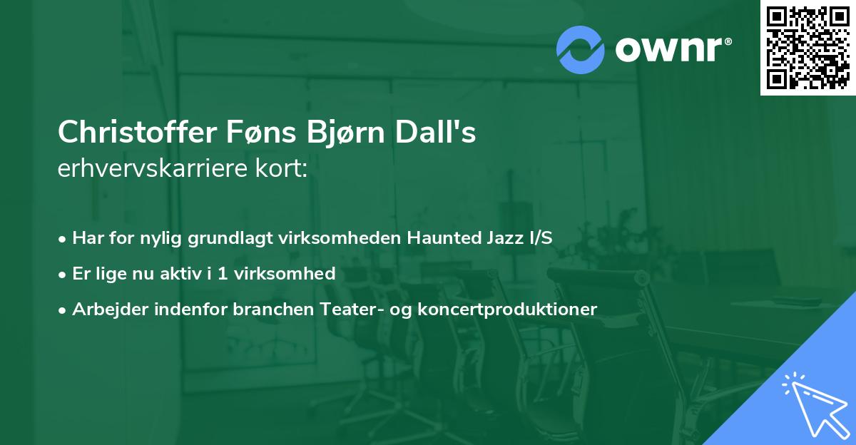 Christoffer Føns Bjørn Dall's erhvervskarriere kort