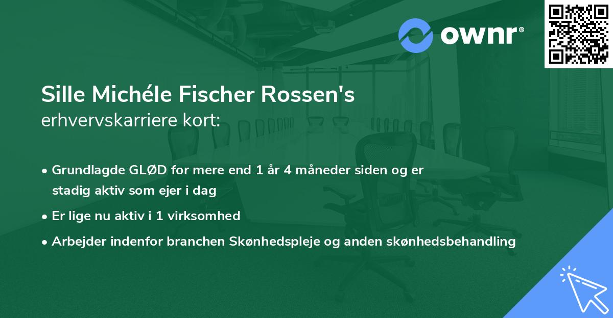 Sille Michéle Fischer Rossen's erhvervskarriere kort