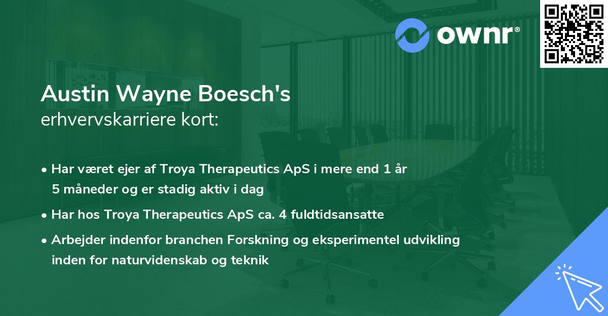 Austin Wayne Boesch's erhvervskarriere kort