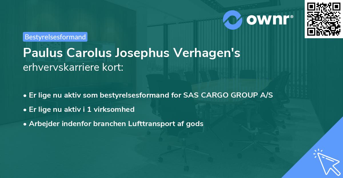 Paulus Carolus Josephus Verhagen's erhvervskarriere kort