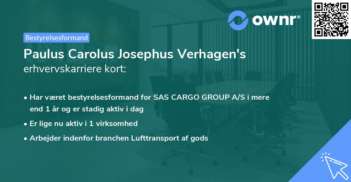 Paulus Carolus Josephus Verhagen's erhvervskarriere kort
