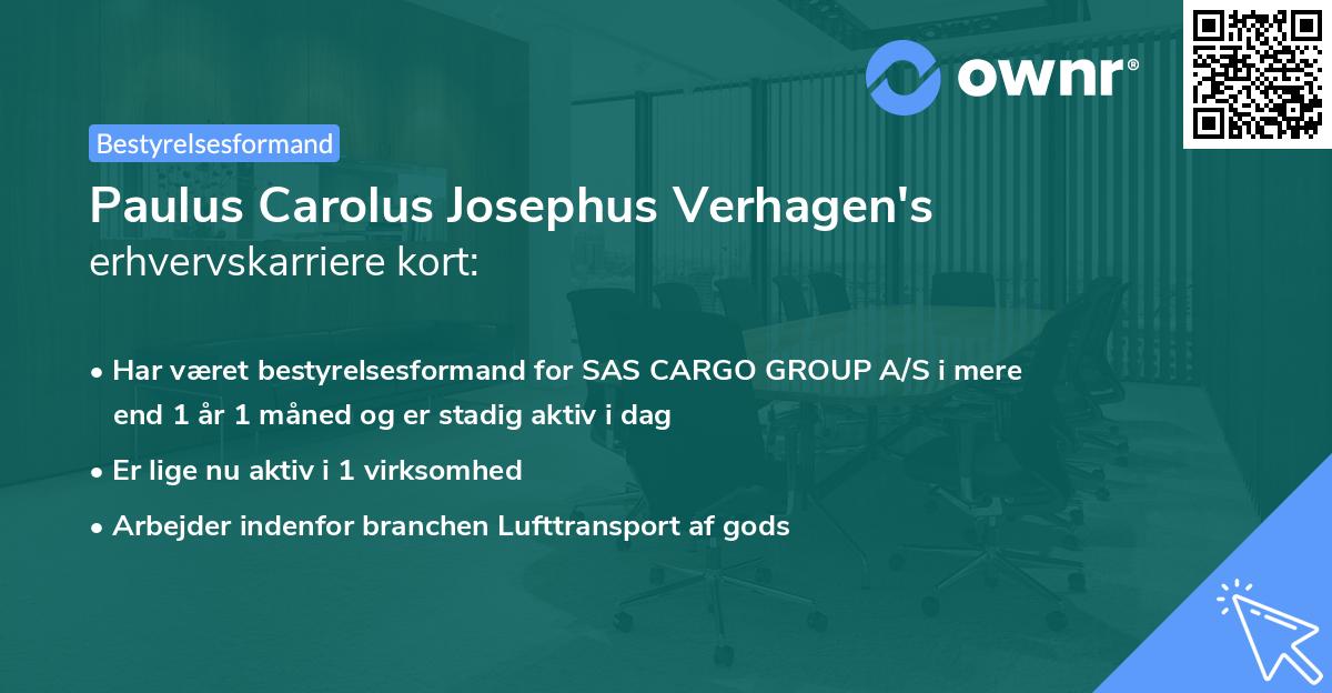 Paulus Carolus Josephus Verhagen's erhvervskarriere kort