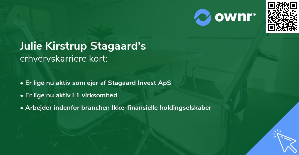 Julie Kirstrup Stagaard's erhvervskarriere kort