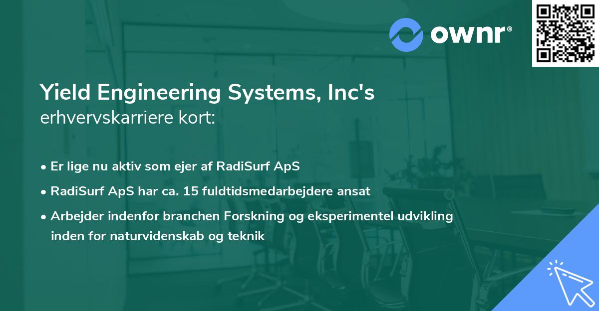Yield Engineering Systems, Inc's erhvervskarriere kort
