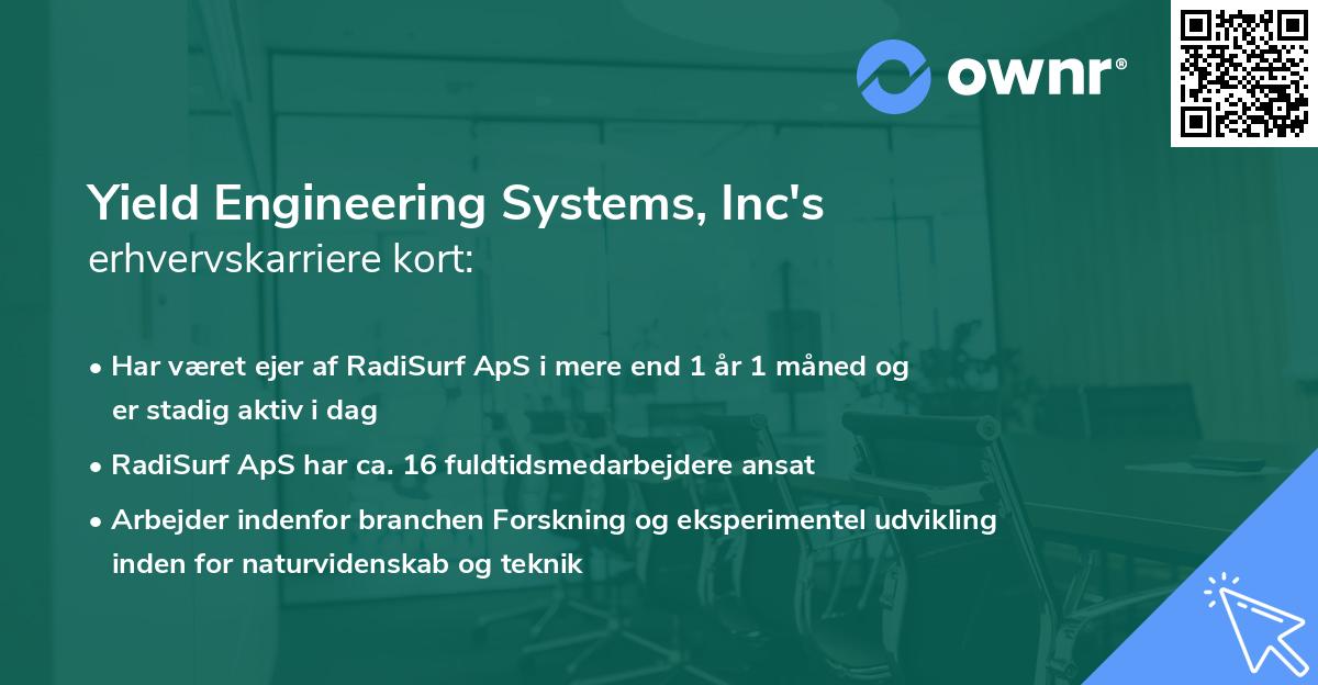 Yield Engineering Systems, Inc's erhvervskarriere kort