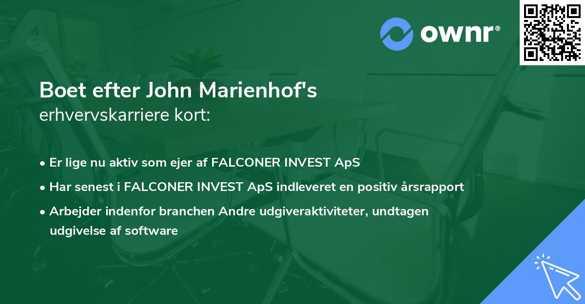 Boet efter John Marienhof's erhvervskarriere kort