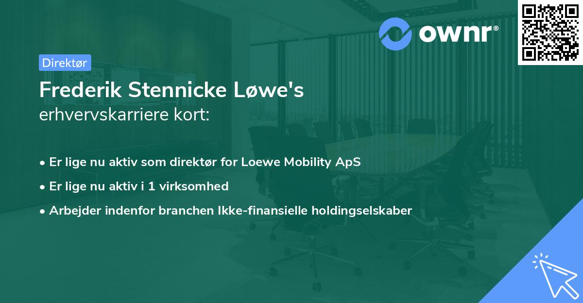 Frederik Stennicke Løwe's erhvervskarriere kort