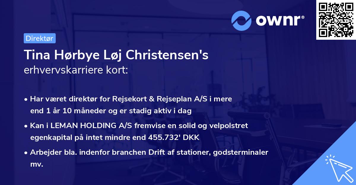 Tina Hørbye Løj Christensen's erhvervskarriere kort