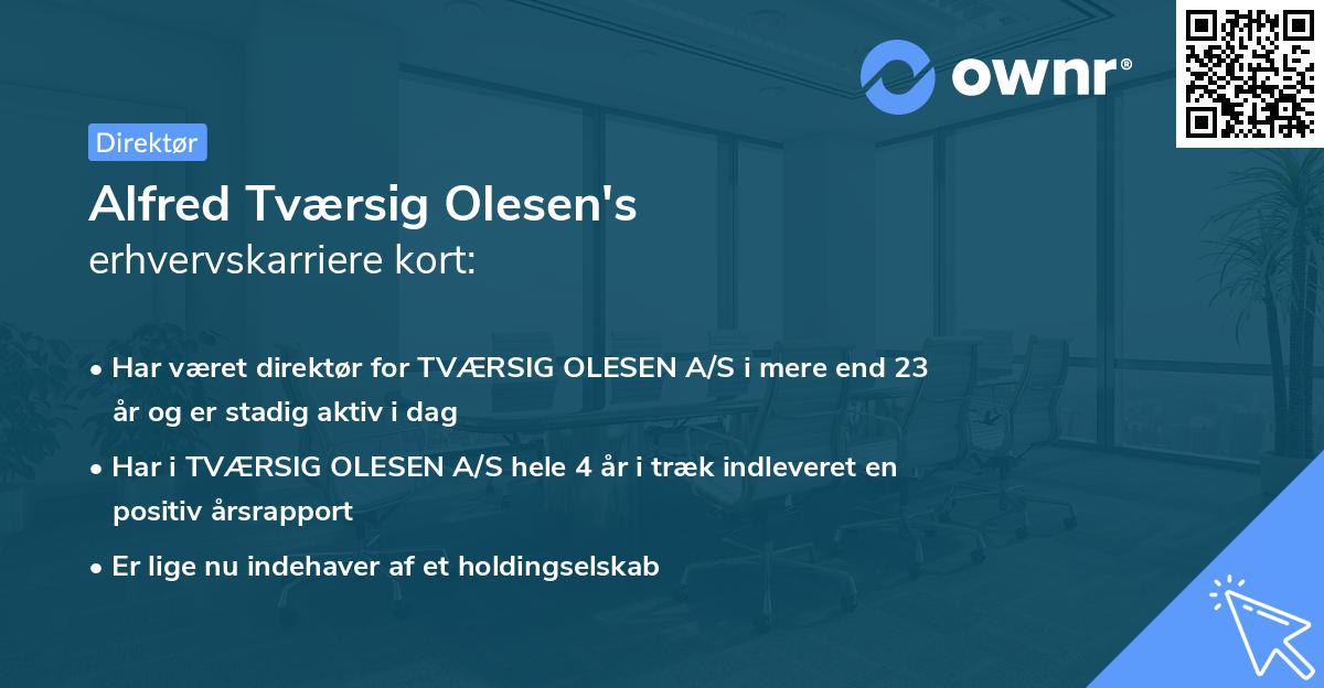 Alfred Tværsig Olesen's erhvervskarriere kort