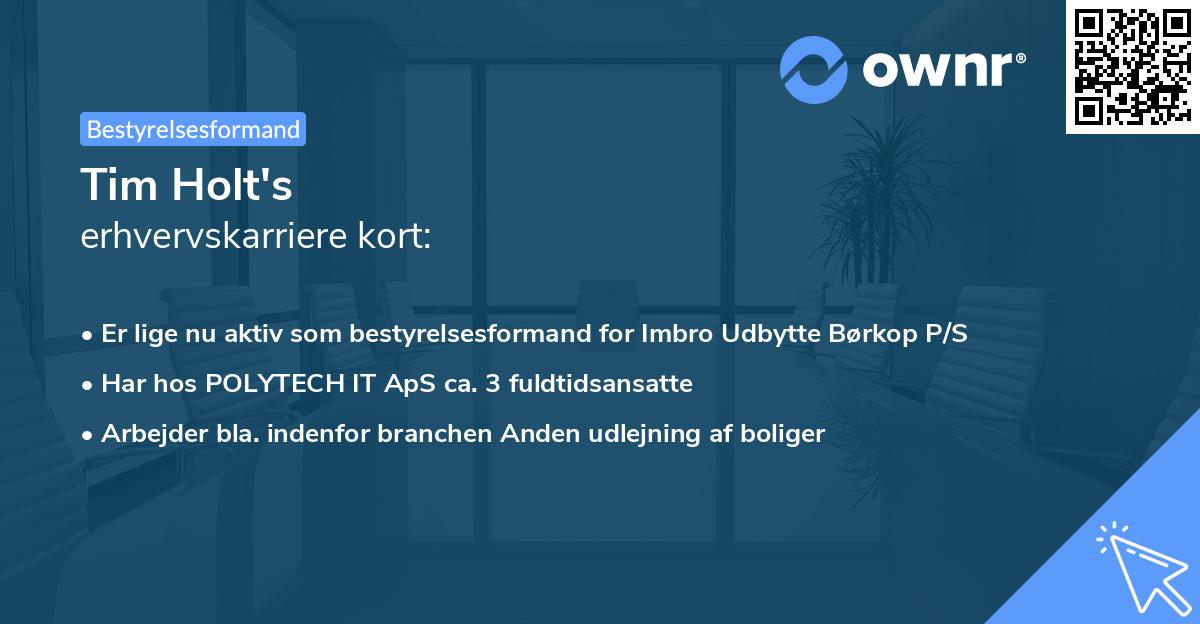 Tim Holt's erhvervskarriere kort