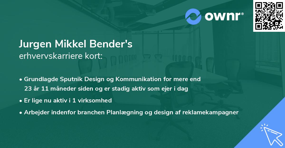 Jurgen Mikkel Bender's erhvervskarriere kort