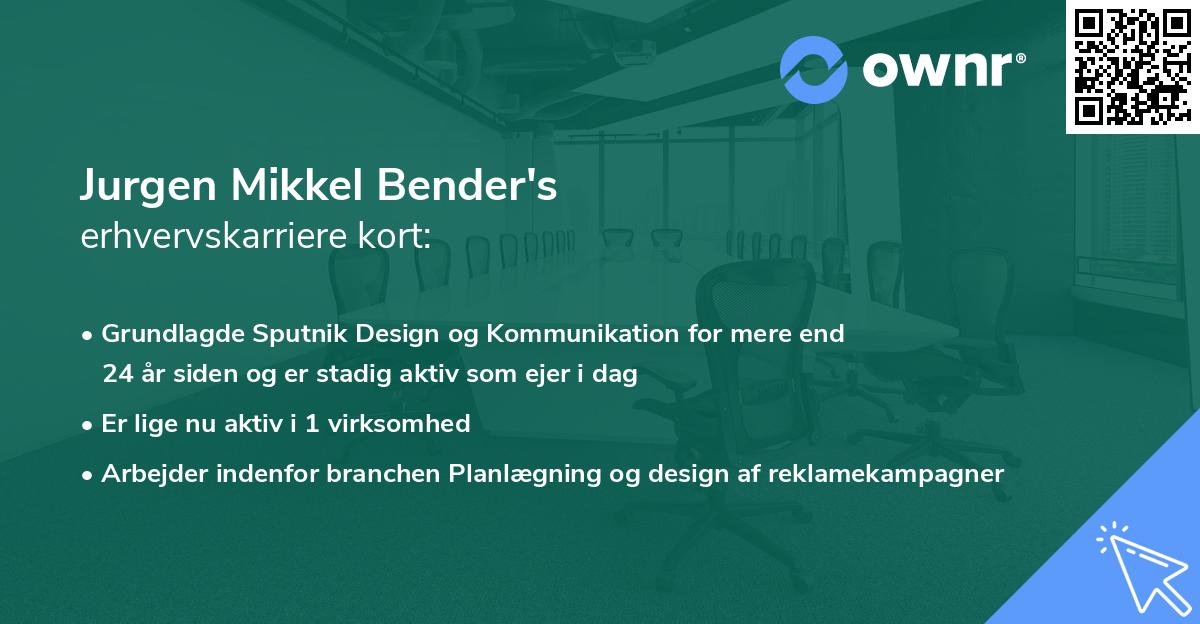 Jurgen Mikkel Bender's erhvervskarriere kort