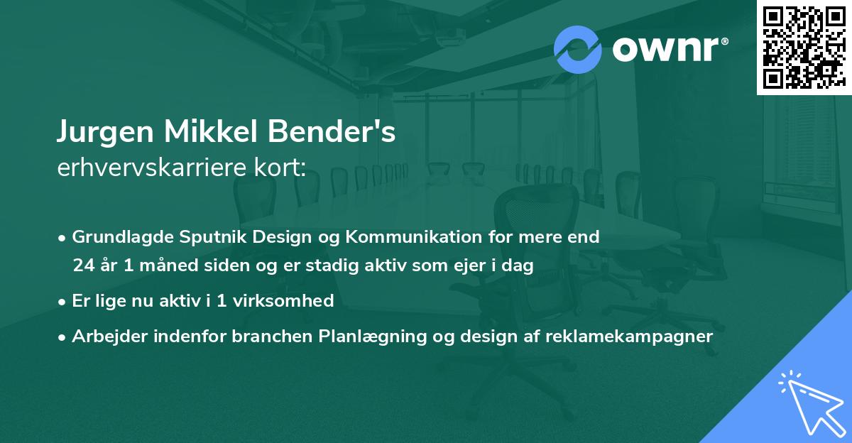 Jurgen Mikkel Bender's erhvervskarriere kort