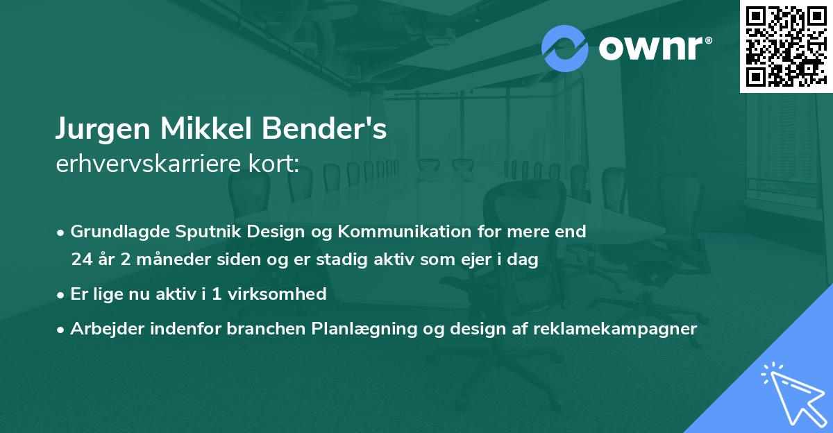 Jurgen Mikkel Bender's erhvervskarriere kort