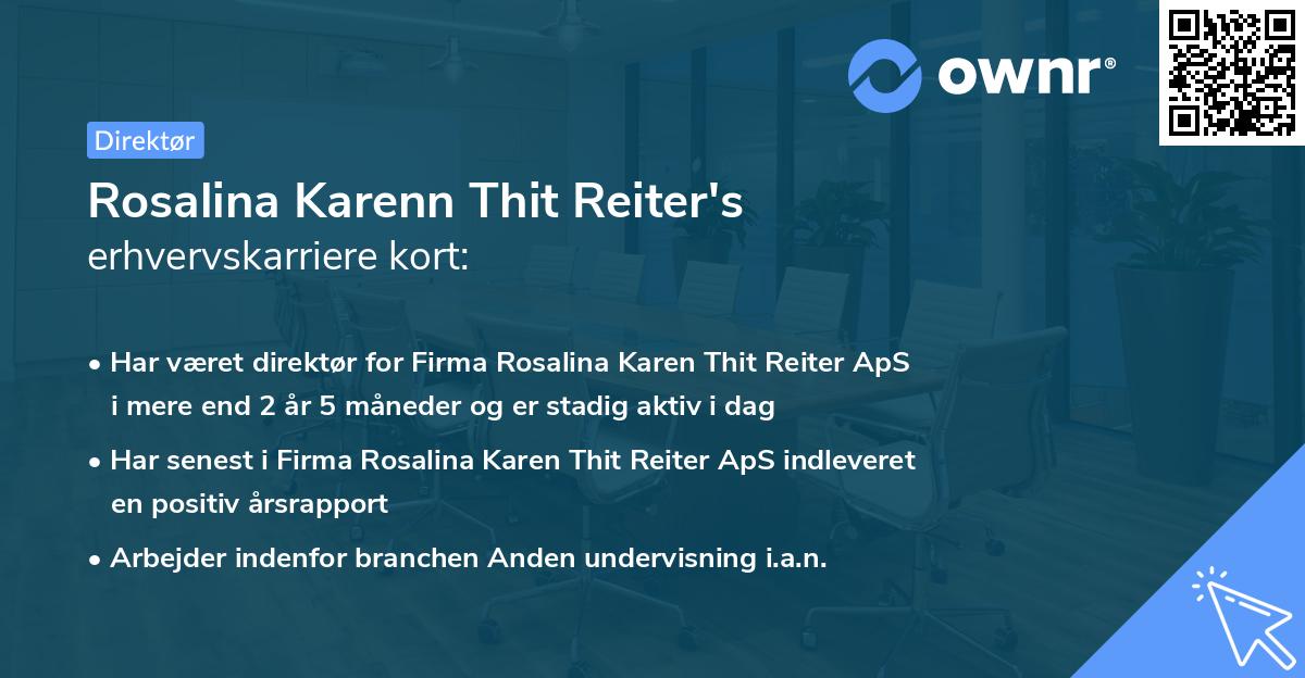 Rosalina Karenn Thit Reiter's erhvervskarriere kort
