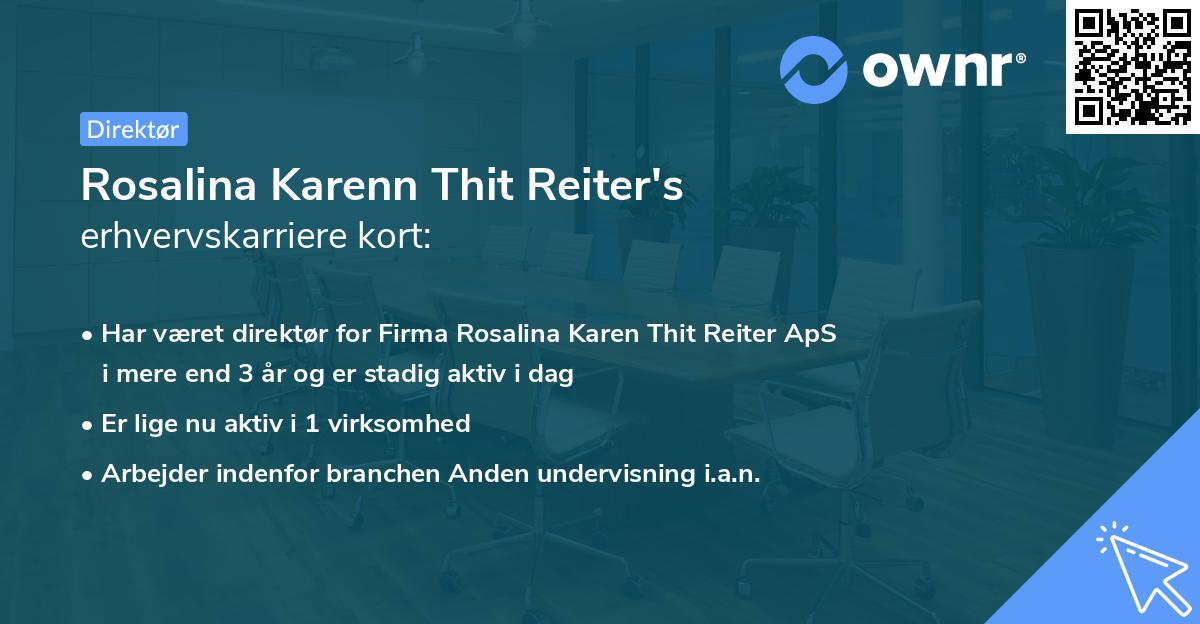 Rosalina Karenn Thit Reiter's erhvervskarriere kort