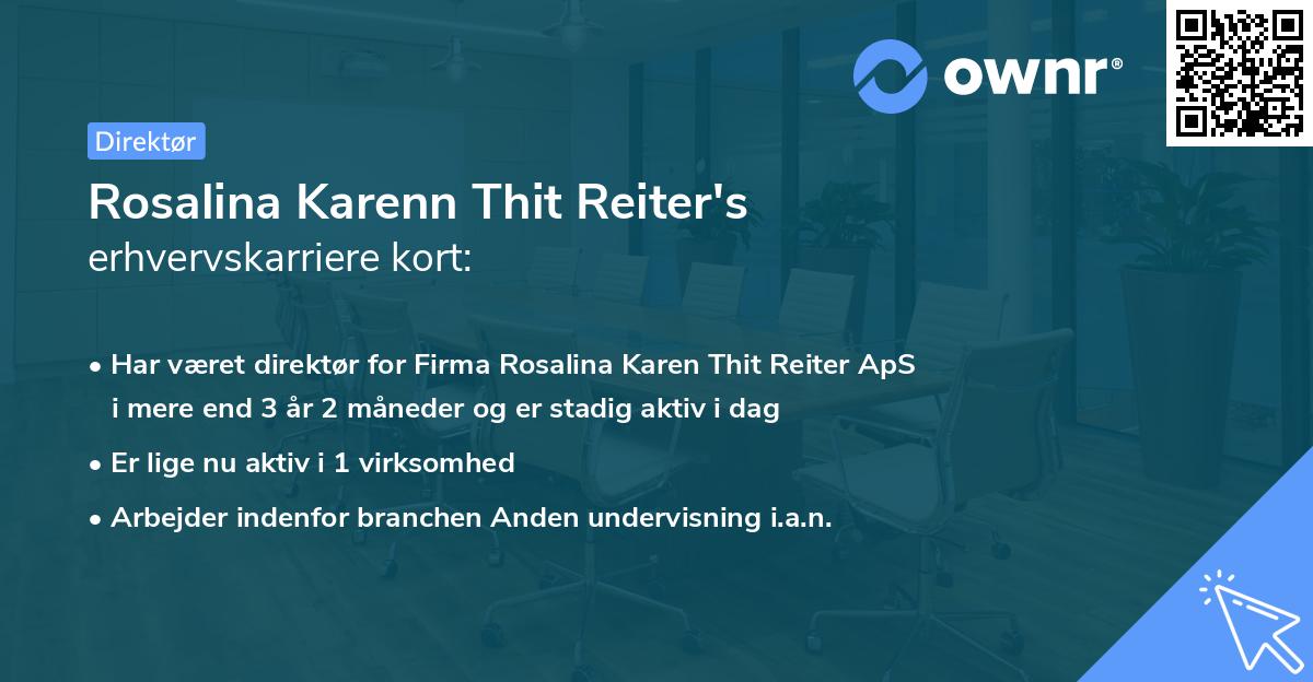 Rosalina Karenn Thit Reiter's erhvervskarriere kort
