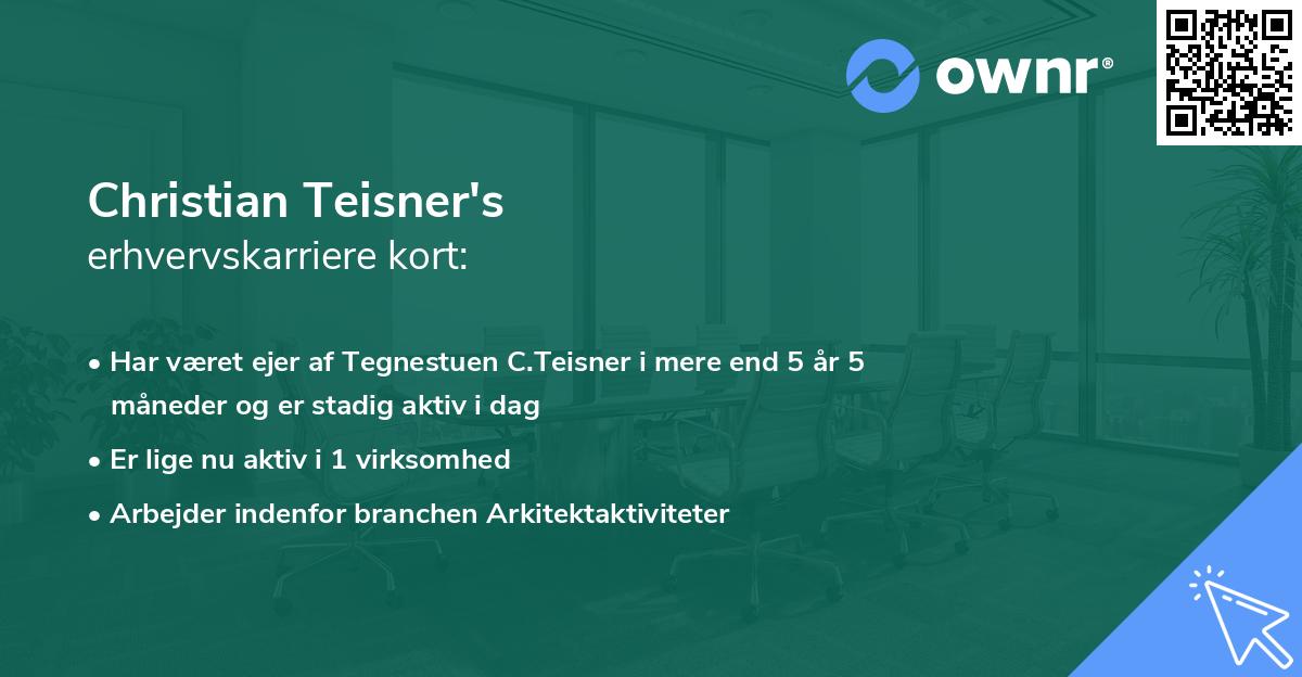 Christian Teisner's erhvervskarriere kort