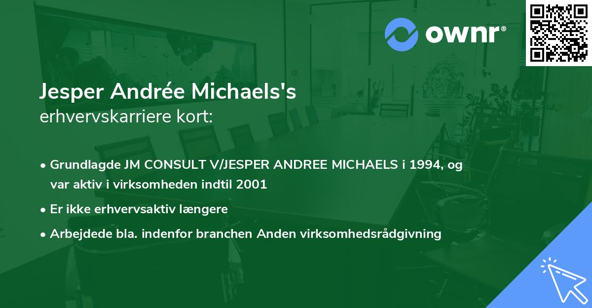 Jesper Andrée Michaels's erhvervskarriere kort