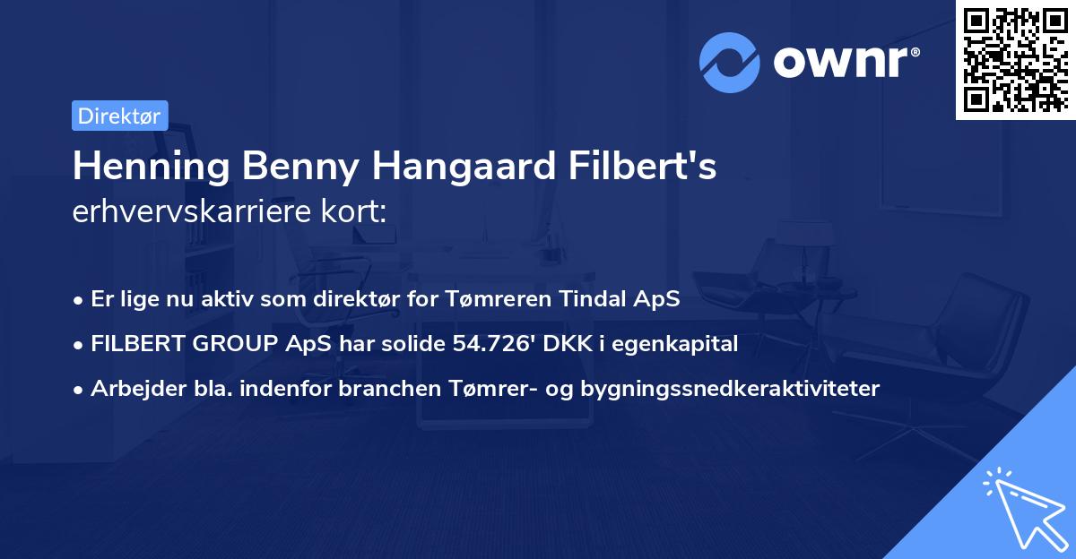 Henning Benny Hangaard Filbert's erhvervskarriere kort