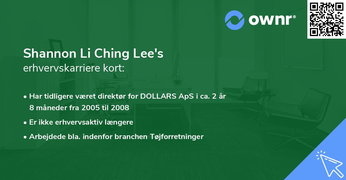 Shannon Li Ching Lee's erhvervskarriere kort