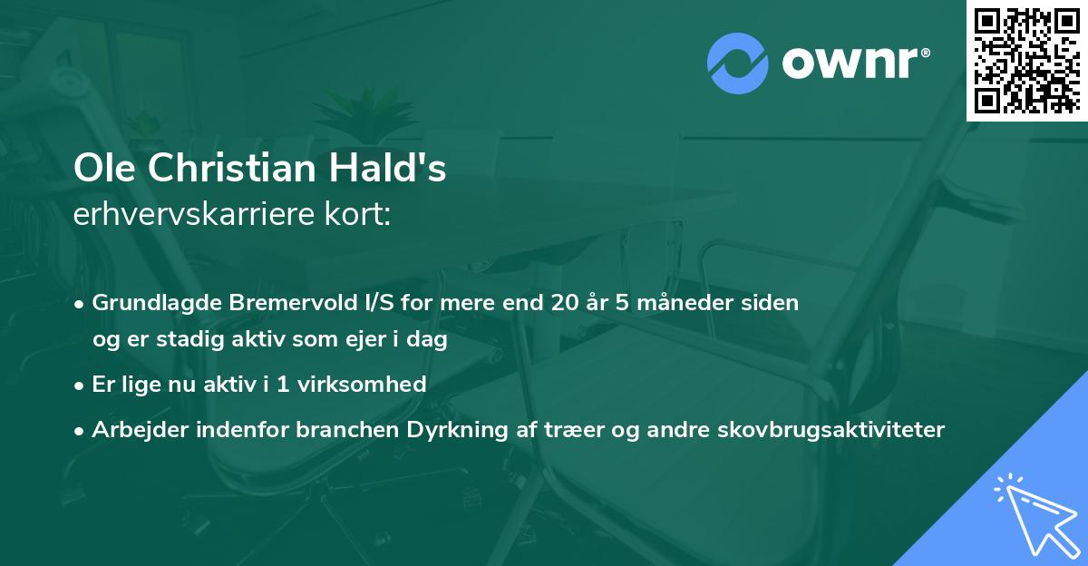 Ole Christian Hald's erhvervskarriere kort