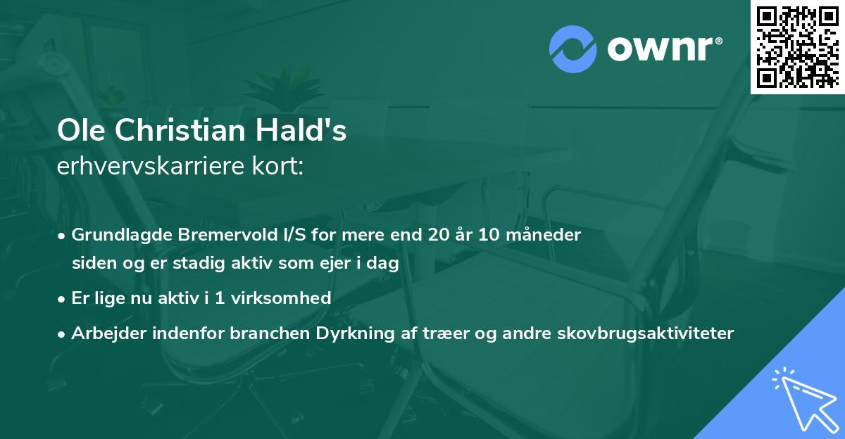 Ole Christian Hald's erhvervskarriere kort